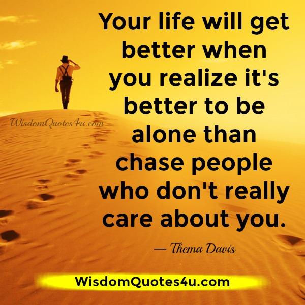 When Your Life Will Get Better Wisdom Quotes