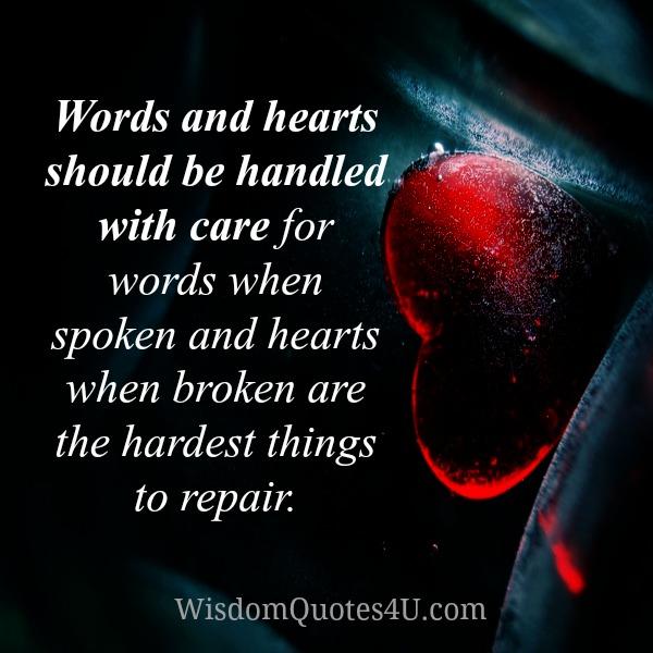 Words & Hearts should be handled with care