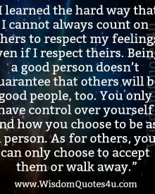 You can only choose to accept people or walk away