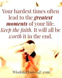 Your hardest times often lead to the greatest moments
